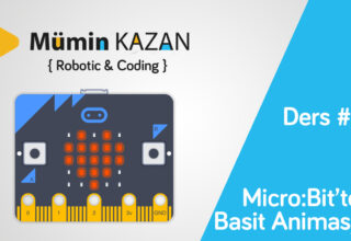 Micro:Bit – Basit Animasyon – Ders 1