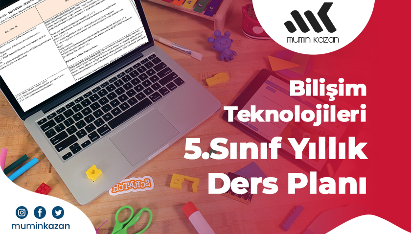 5.Sınıf Bilişim Teknolojileri Yıllık Ders Planı 2021-2022